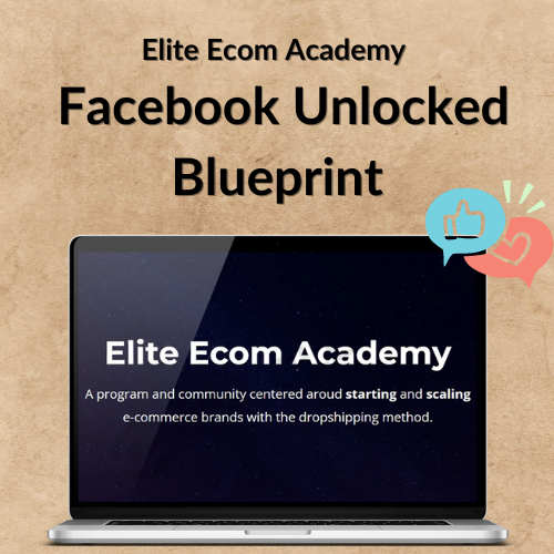 Elite Ecom Academy – Facebook Unlocked Blueprint 1 Noi dung doan van ban cua ban 9 3 2