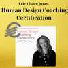 Eric Claire Jones - Human Design Coaching Certification