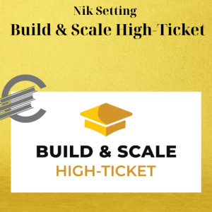 Nik Setting - Build & Scale High-Ticket