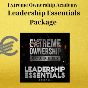 Extreme Ownership Academy - Leadership Essentials Package