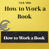 Nick Milo – How to Work a Book