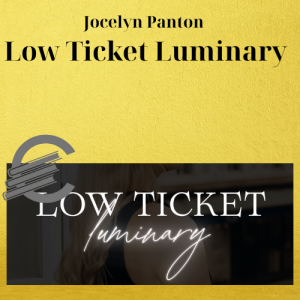 Jocelyn Panton - Low Ticket Luminary