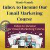 Marie Wendt - Inbox to Income Our Email Marketing Course