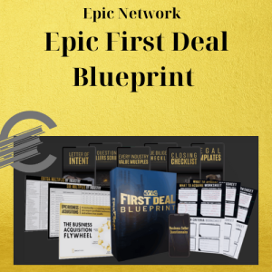 Epic Network – Epic First Deal Blueprint