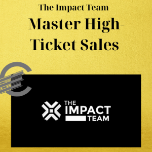 The Impact Team – Master High-Ticket Sales