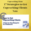 Copywriting Titan - 17 Strategies to Get Copywriting Clients Now