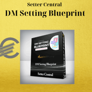 Setter Central – DM Setting Blueprint