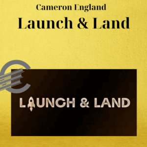 Cameron England - Launch & Land