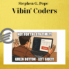 Stephen G. Pope - Vibin' Coders