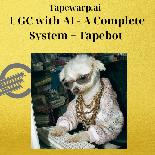 Tapewarp.ai - UGC with AI - A Complete System + Tapebot 1 Tapewarp.ai - UGC with AI - A Complete System + Tapebot