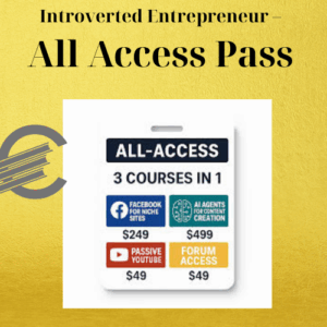 Introverted Entrepreneur – All Access Pass