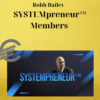 Robb Bailey – SYSTEMpreneur™ Members