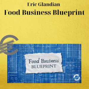 Eric Glandian – Food Business Blueprint