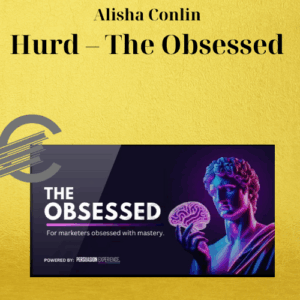 Alisha Conlin-Hurd – The Obsessed