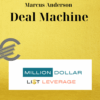 Marcus Anderson – Deal Machine