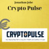 Jonathan Jobe – Crypto Pulse