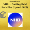 Alen Sultanic – NHB+ – Nothing Held Back Plus (Up to 9.2025)