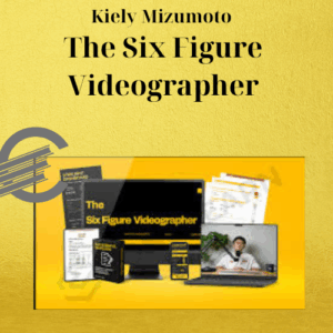 Kiely Mizumoto – The Six Figure Videographer