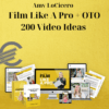 Amy LoCicero – Film Like A Pro + OTO 200 Video Ideas