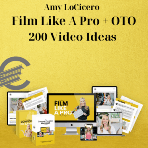 Amy LoCicero – Film Like A Pro + OTO 200 Video Ideas