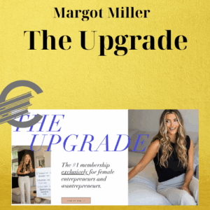 Margot Miller – The Upgrade