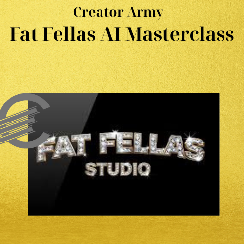 Creator Army – Fat Fellas AI Masterclass 1 Creator Army – Fat Fellas AI Masterclass