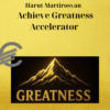 Harut Martirosyan – Achieve Greatness Accelerator