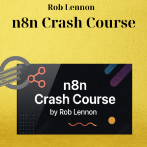 Rob Lennon – n8n Crash Course