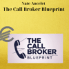 Nate Ancelet – The Call Broker Blueprint