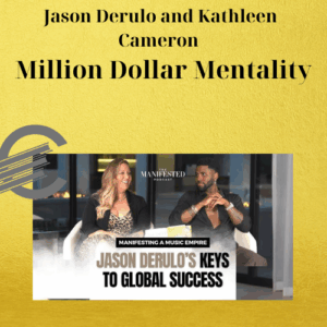Jason Derulo and Kathleen Cameron – Million Dollar Mentality