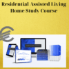 Residential Assisted Living Home Study Course