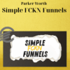 Parker Worth – Simple FCKN Funnels