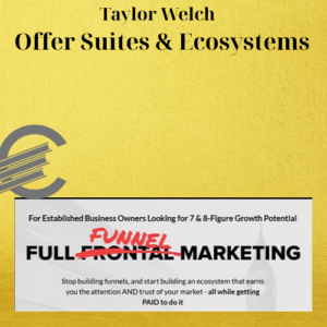 Taylor Welch – Offer Suites & Ecosystems
