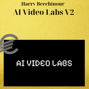 Harry Beechinour – AI Video Labs V2