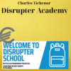 Charles Tichenor – Disrupter Academy