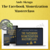 Andy Skraga – The Facebook Monetization Masterclass 3 Andy Skraga – The Facebook Monetization Masterclass