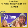 Scotty Pimp – Ai Pimp Blueprint (Up to 12.2025) 3 Scotty Pimp – Ai Pimp Blueprint (Up to 12.2025)