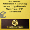 Greg Morrison – Automation & Marketing Society (+ Aged Domain Masterclass + PBN Masterclass) 3 Greg Morrison – Automation & Marketing Society (+ Aged Domain Masterclass + PBN Masterclass)