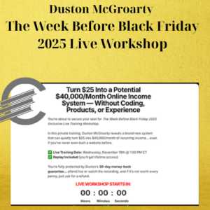 Duston McGroarty – The Week Before Black Friday 2025 Live Workshop
