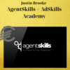 Justin Brooke – AgentSkills + AdSkills Academy
