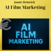 Jamie Heinrich – AI Film Marketing