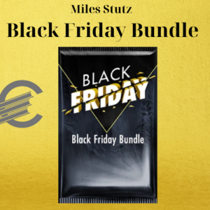 Miles Stutz – Black Friday Bundle