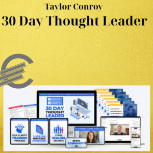 Taylor Conroy – 30 Day Thought Leader