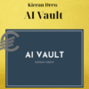 Kieran Drew – AI Vault 3 Kieran Drew – AI Vault