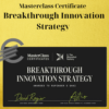 Masterclass Certificate – Breakthrough Innovation Strategy