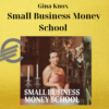 Gina Knox – Small Business Money School