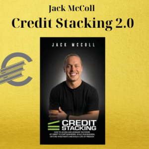Jack McColl – Credit Stacking 2.0
