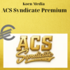 Koen Media – ACS Syndicate Premium