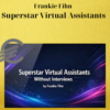 Frankie Fihn – Superstar Virtual Assistants