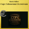 Mitch Miller – Copy Colosseum Livestream
